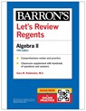 Let's Review Regents: Algebra II, Fifth Edition (Barron's New York Regents) - Gary M. Rubenstein - 9798349700330