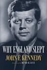 Why England Slept - John F. Kennedy - 9798350501667
