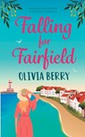 Falling for Fairfield: Finding Love and Adventure in Small Town Connecticut - BERRY,  Olivia - 9798350707717