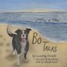 Bo Talks... Ripples in Time - Loretta Tonelli - 9798350997804