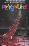 Beauregard, A: Playground - Aron Beauregard - 9798353703464