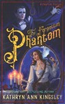 The Forgotten Phantom - Kathryn Ann Kingsley - 9798353988496