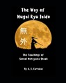 The Way of Mugai Ryu Iaido: The Teachings of Sensei Motoyama Shodo - A. J. Carrabus - 9798357202147