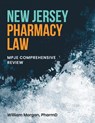 New Jersey Pharmacy Law: Mpje Comprehensive Review - William Morgan Pharmd - 9798359849326