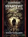 Svantevit the Story of a Brave Man - MARK,  Daniel - 9798360403739