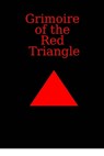 Grimoire of the Red Triangle - WRIGHT,  Jason - 9798367949728