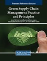 Green Supply Chain Management Practice and Principles - Javier Martínez-Falcó ; Bartolomé Marco-Lajara ; Eduardo Sánchez-García - 9798369349656