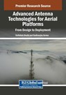 Advanced Antenna Technologies for Aerial Platforms - Saifullah Khalid ; Sudhanshu Verma - 9798369360361