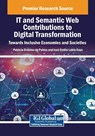 IT and Semantic Web Contributions to Digital Transformation - Patricia Ord ez de Pablos ; Jose Emilio Labra Gayo - 9798369384787