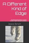 A Different Kind of Edge: Transitioning from Skater to Coach: A Guide to Figure Skating Foundations - Jolyn Hecht - 9798369708422