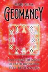 Geomancy: Unlocking the Magic of Earth Divination for Beginners - Mari Silva - 9798370124525