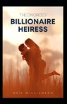 The Divorced Billionaire Heiress - Neil Williamson - 9798373231619