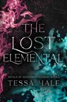 The Lost Elemental: Special Edition - Tessa Hale - 9798374114775