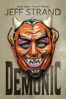 Demonic - Jeff Strand - 9798374647617
