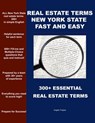 Real Estate Terms New York State Fast and Easy: 300+ Essential Real Estate Terms - Angelo Tropea - 9798374729115