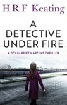 A Detective Under Fire - H. R. F. Keating - 9798374973860