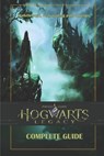 Hogwarts Legacy: Walkthrough, best starting path and tips - Oskar J Mikkelsen - 9798377479871