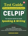 CELPIP Test Guide 2023: CELPIP test guide for Speaking & Writing: CELPIP guide for Speaking & Writing 2023 - Darshan Singh - 9798378543502