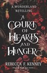A Court of Hearts and Hunger - Rebecca F Kenney - 9798378896141
