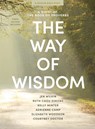 The Way of Wisdom - Bible Study Book with Video Access: A Study of the Book of Proverbs - Jen Wilkin - 9798384506874