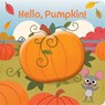 Hello, Pumpkin! - Pi Kids - 9798384600923
