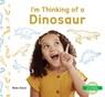 I'm Thinking of a Dinosaur - Bela Davis - 9798384900535