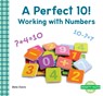 A Perfect 10!: Working with Numbers: Working with Numbers - Bela Davis - 9798384905110