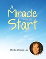 A Miracle from the Start - Phyllis Denise Lee - 9798385028511