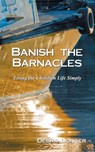 Banish the Barnacles - Debra Longer - 9798385045594