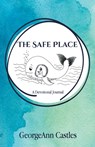 The Safe Place - Georgeann Castles - 9798385054558