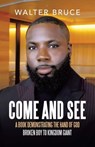 Come and See - Walter Bruce - 9798385056033