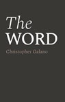 The Word - Christopher Galano - 9798385207428
