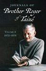 Journals of Brother Roger of Taizé, Volume 3 - Brother Roger of Taize - 9798385210589
