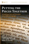Putting the Pieces Together - Stanley E. Porter ; Christopher D. Land ; James D. Dvorak - 9798385221905