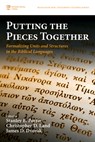 Putting the Pieces Together - Stanley E. Porter ; Christopher D. Land ; James D. Dvorak - 9798385221912