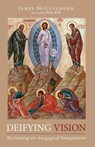 Deifying Vision - James Mccullough - 9798385229055