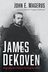 James DeKoven - John E. Magerus - 9798385229086