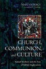 Church, Communion, and Culture - Martyn Percy - 9798385229321