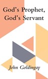 God's Prophet, God's Servant - John Goldingay - 9798385232352