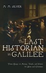The Last Historian in Galilee - M. M. Silver - 9798385243273