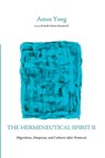 The Hermeneutical Spirit II - Amos Yong - 9798385251544