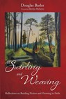All Swirling and Weaving - Douglas Basler - 9798385253821