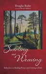 All Swirling and Weaving - Douglas Basler - 9798385253838
