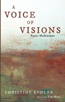A Voice of Visions - Christine Kohler - 9798385270354