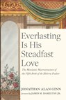 Everlasting Is His Steadfast Love - Jonathan Ginn - 9798385270651