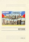Vintage Lined Notebook Greetings from Fargo, North Dakota - Found Image Press - 9798385430628