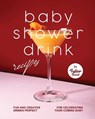 Baby Shower Drink Recipes: Fun and Creative Drinks Perfect for Celebrating Your Coming Baby - SWEET,  Tyler - 9798386507138