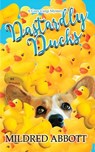Dastardly Ducks - Mildred Abbott - 9798388112293