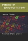Patents for Technology Transfer - Adrian Spillmann - 9798390508565