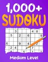 1000+ Medium Sudoku Puzzle Book: Puzzles with Solutions for Adults - Collin Deloach - 9798390820841